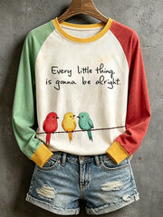 Women's Every Little Thing Is Gonna Be All Right Sweatshirt