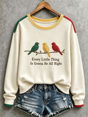Women's Every Little Thing Is Gonna Be All Right Sweatshirt