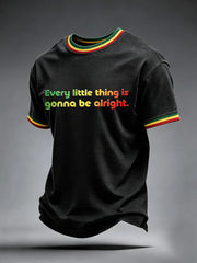 Men's Every Little Thing Is Gonna Be Alright T-Shirt