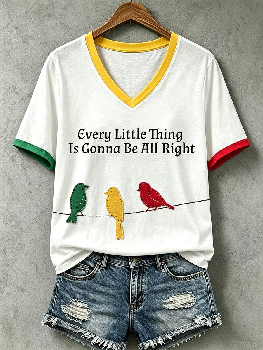Women's Every Little Thing Is Gonna Be All Right T-shirt