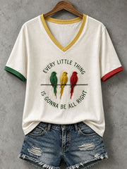 Women's Every Little Thing Is Gonna Be All Right  T-shirt