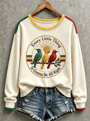 Women's  Every Little Thing Is Gonna Be All Right Sweatshirt