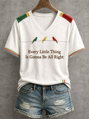 Women's Every Little Thing Is Gonna Be All Right T-Shirt