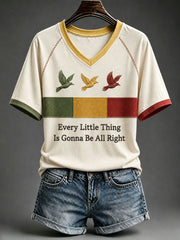 Women's Every Little Thing Is Gonna Be All Right T-Shirt