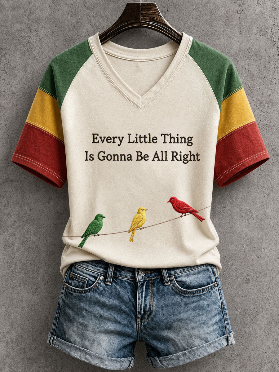 Women's Every Little Thing Is Gonna Be All Right T-Shirt