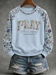 Women’s 'Pray Without Ceasing' Printed Casual Sweatshirt